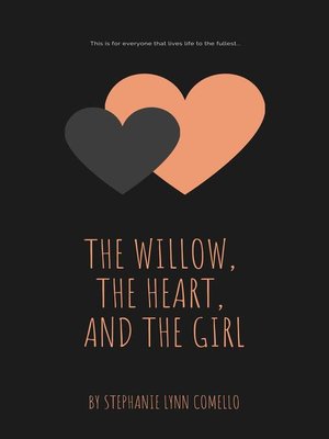 cover image of The Willow, the Heart, and the Girl